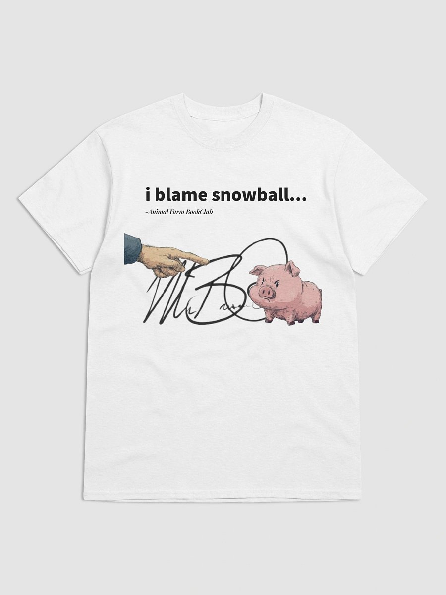 MrBiscuitSpeaks I Blame Snowball T-Shirt product image (5)