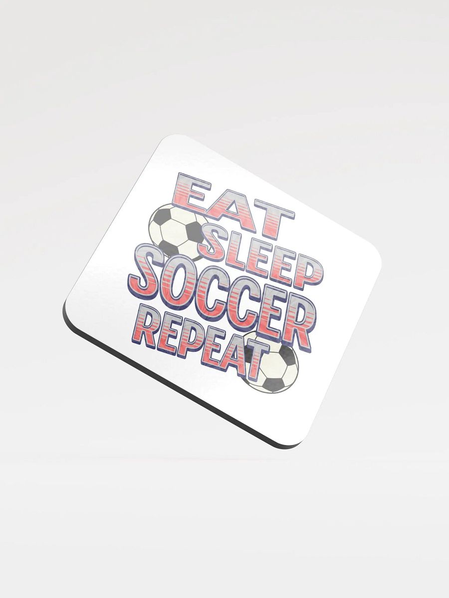Eat Sleep Soccer Repeat Angle Fanatic Glossed Cork Coaster product image (1)