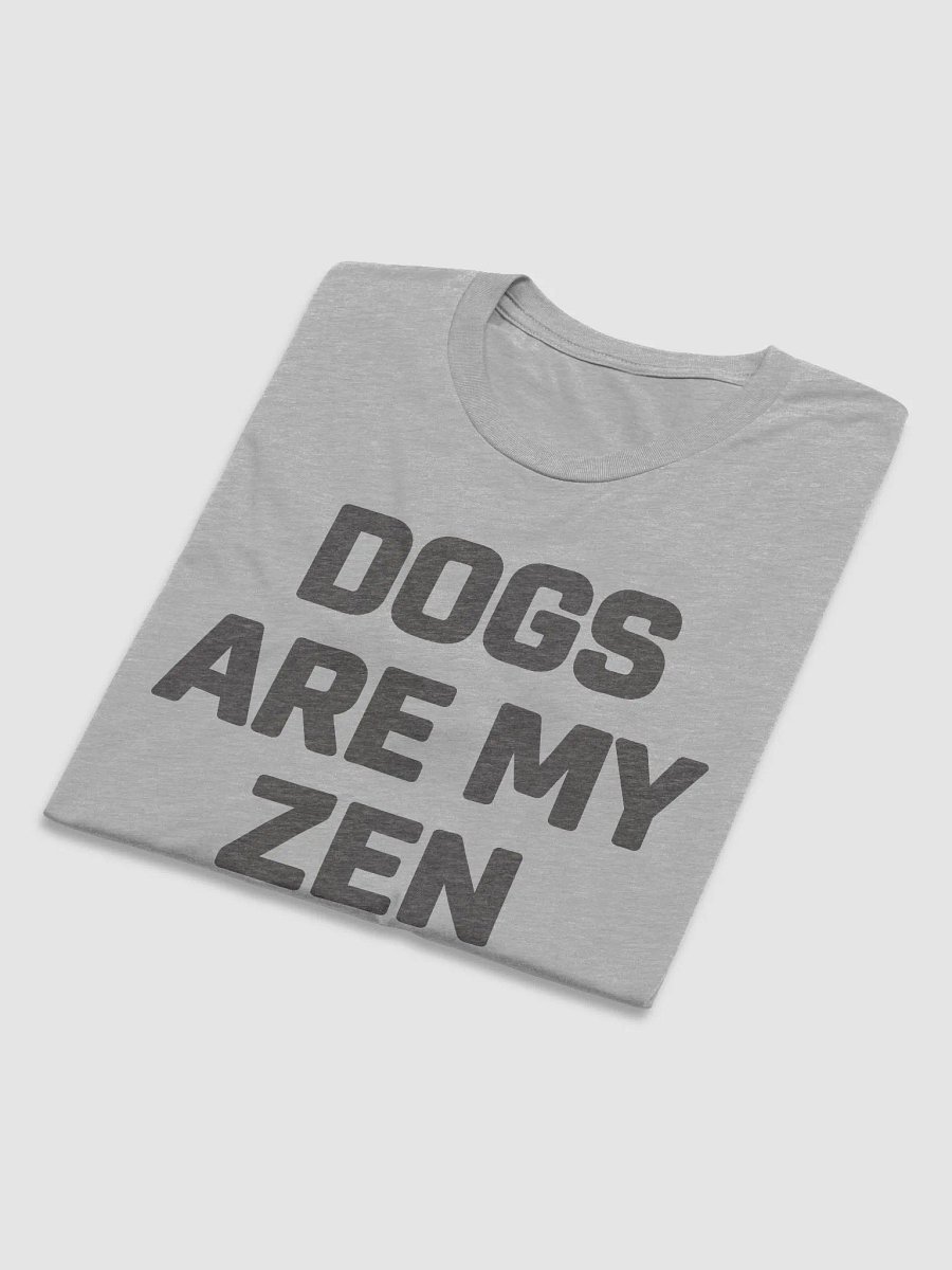 Dogs Are My Zen // Unisex Triblend (Grey Heather text) product image (5)