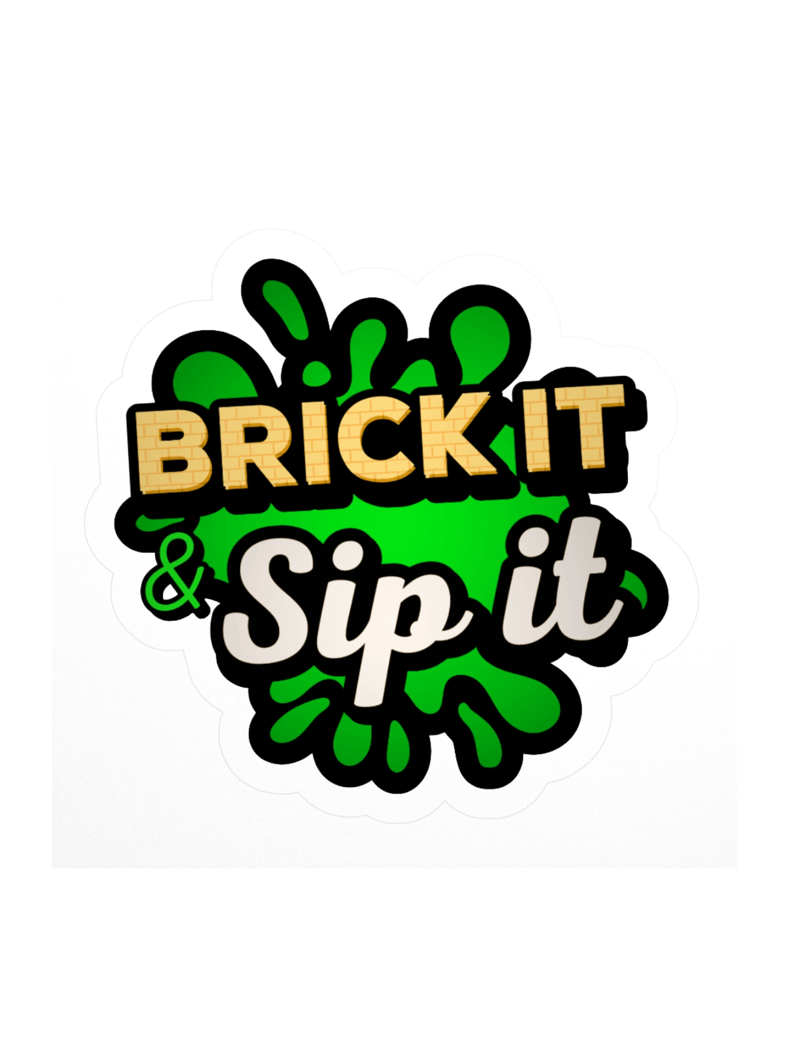 Brick It & Sip It Sticker product image (1)
