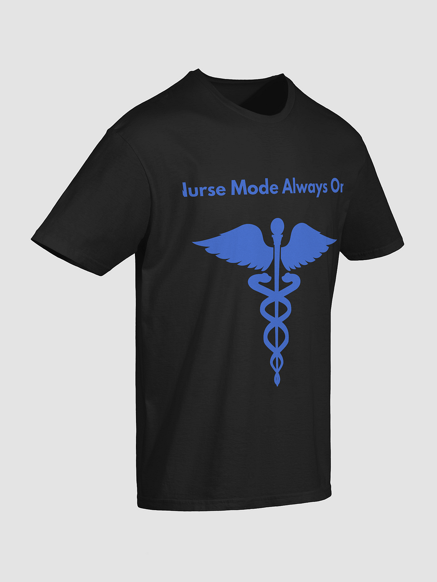 Nurse Mode Always On Caduceus T-Shirt product image (48)