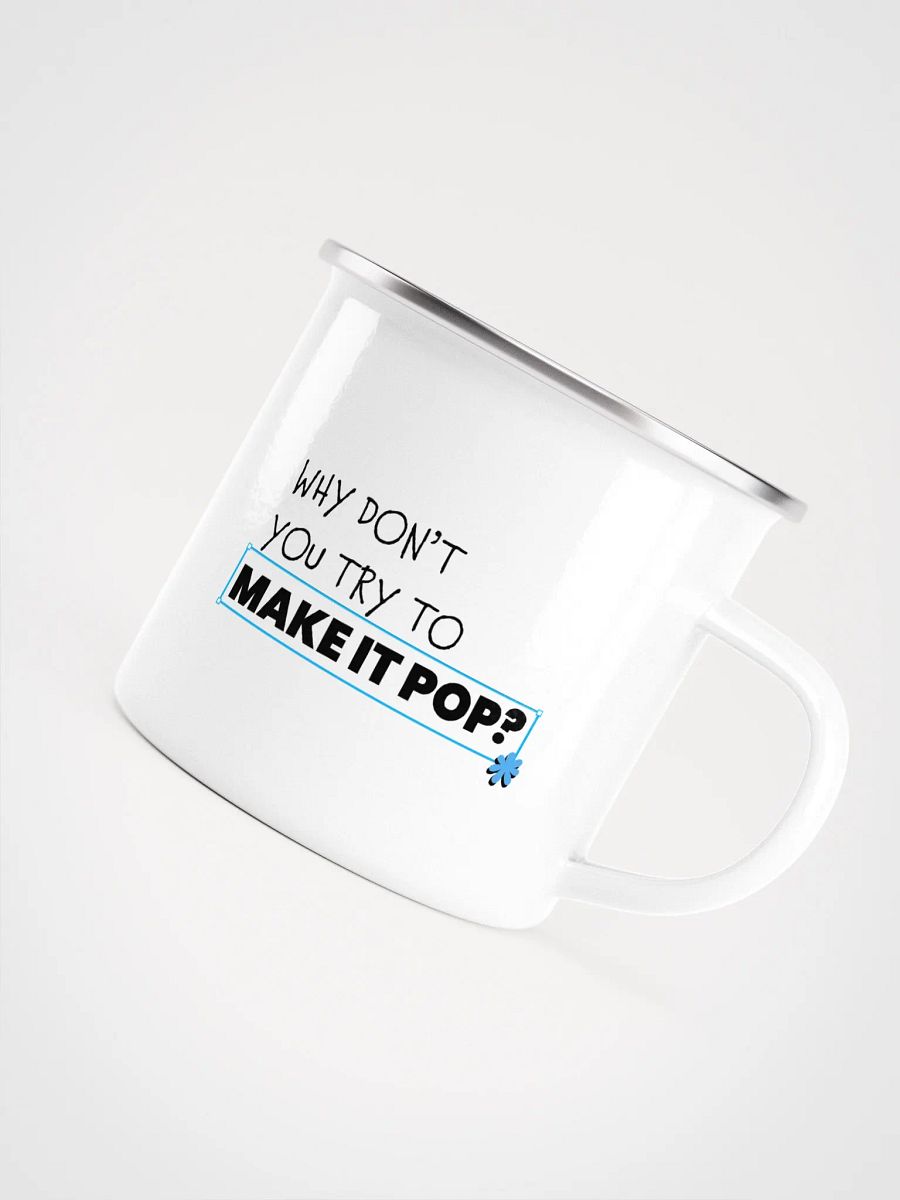 "Make it Pop" Enamel Mug product image (5)