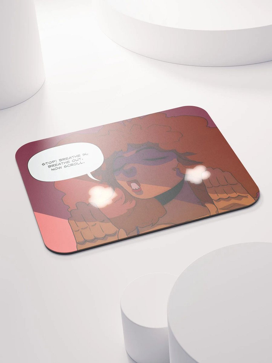 Breathe In, Breathe Out, Now Scroll Mouse Pad product image (4)