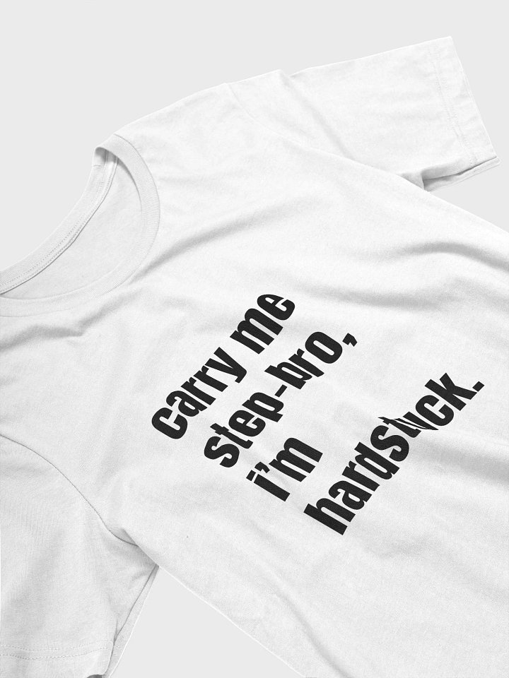 carry me step-bro, i'm hardstuck. product image (14)