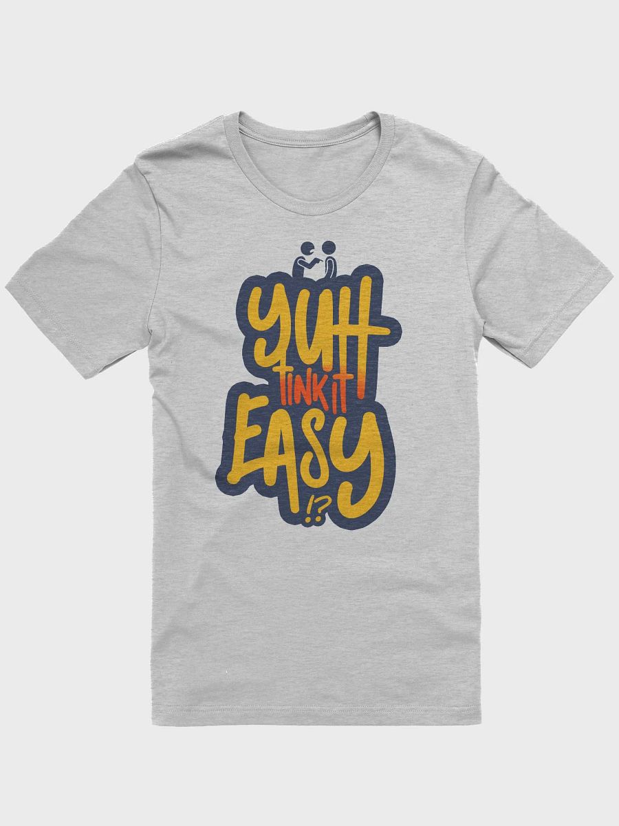 Yuh Tink It Easy!? - Trinidad Slang product image (5)