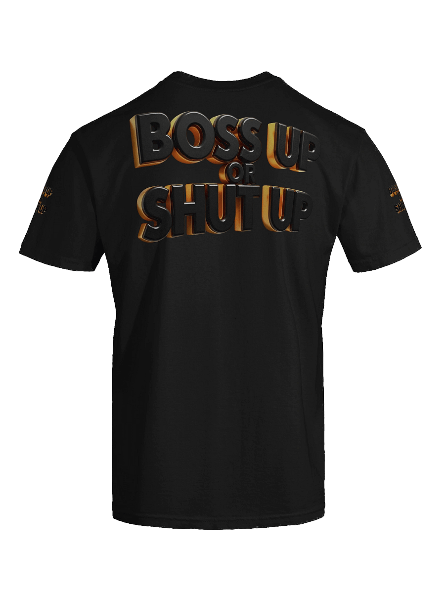 Bold & Gold 3D Boss Up T-Shirt - Boss Up Or Shut Up product image (5)