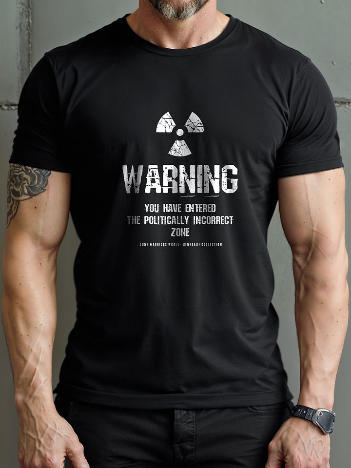 WARNING: You have ENTERED the POLITICALLY INCORRECT zone product image (2)