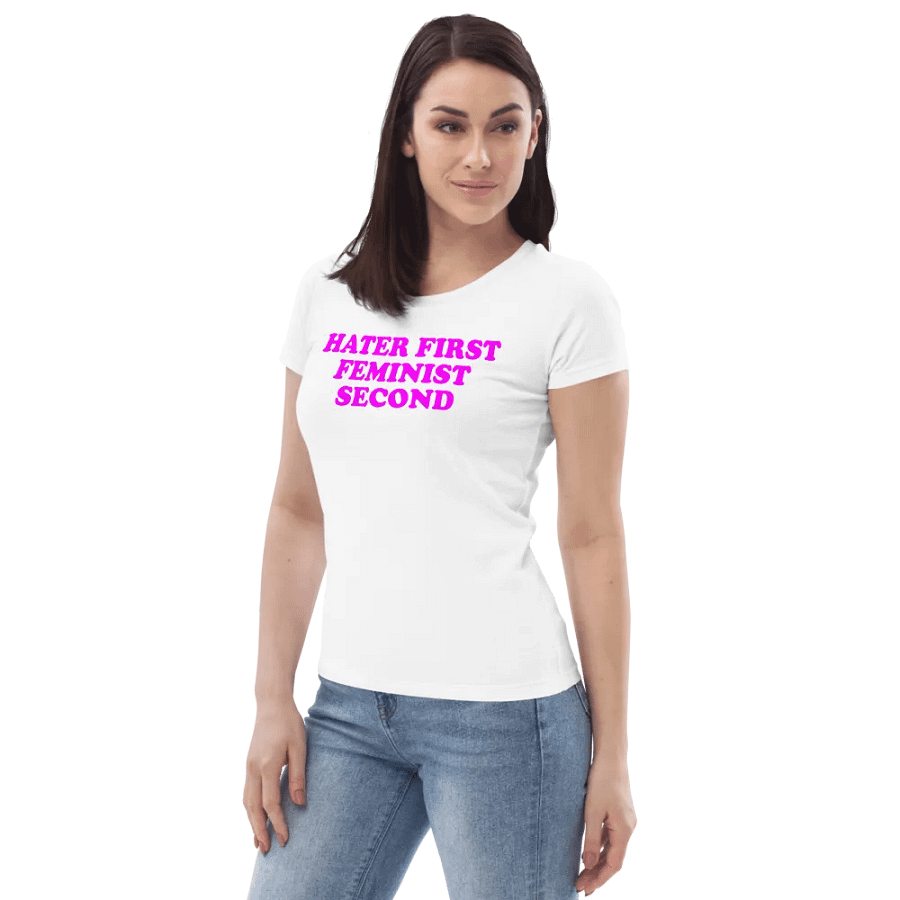HATER FIRST FEMINIST SECOND product image (6)