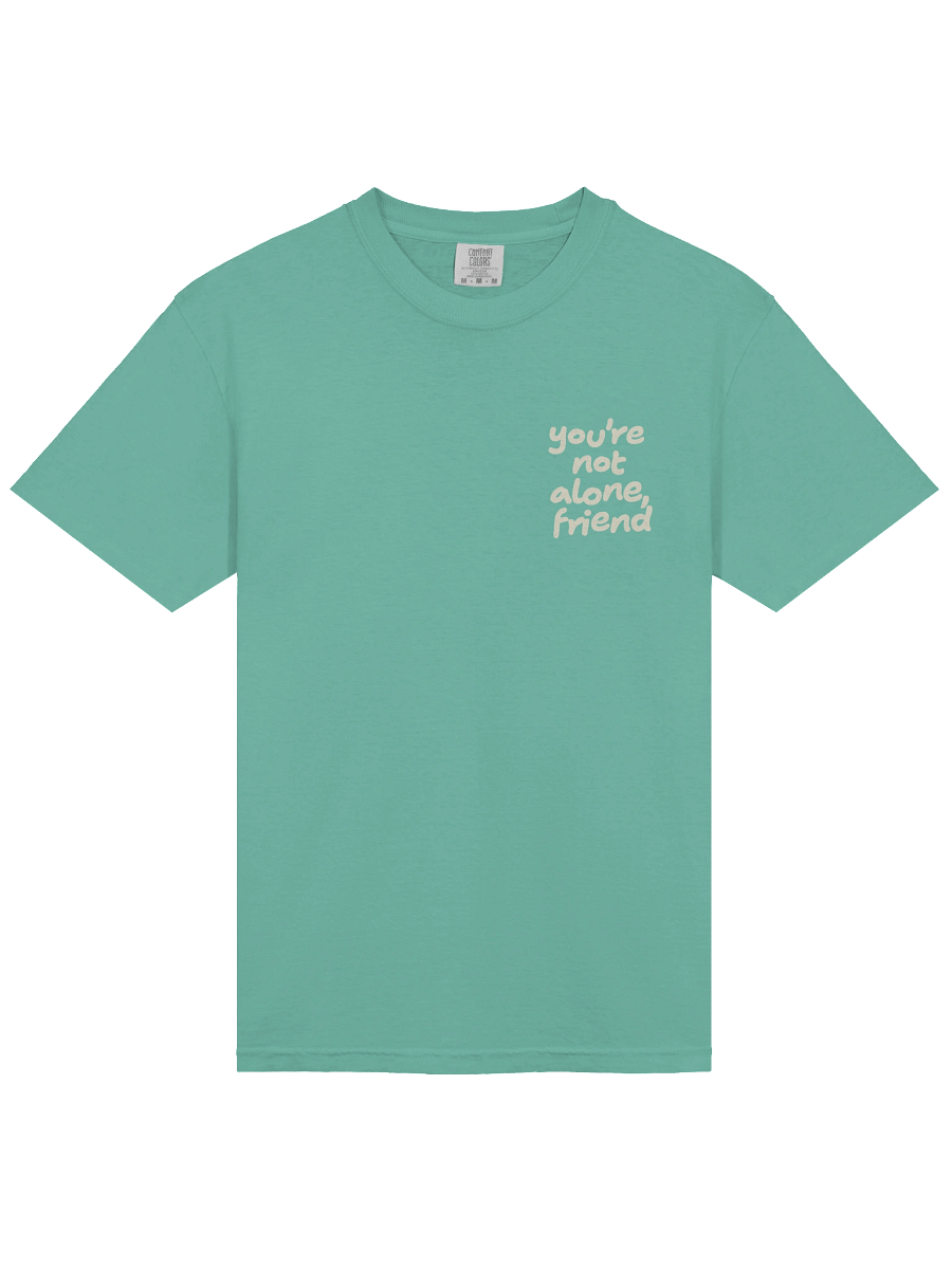 You’re Not Alone, Friend | Comfort Colors® Christian Tee product image (4)