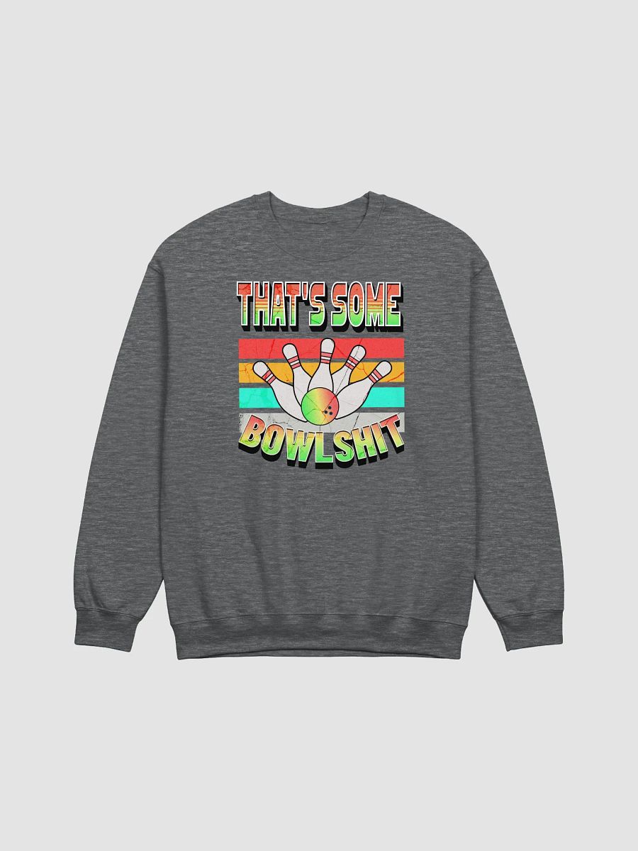 Thats Some Bowlshit Bowling Ball Graphic Crewneck Sweatshirt product image (7)