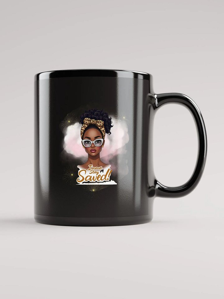 Imma Stay Saved Coffee Mug, Faith Based Mug, Christian Mugs, Mugs for Her, Mugs for the 1st Lady, Mugs for Women product image (1)