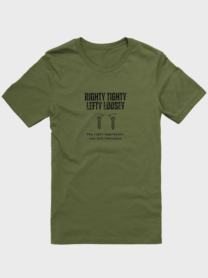 Righty Tighty Lefty Loosey Tee product image (1)