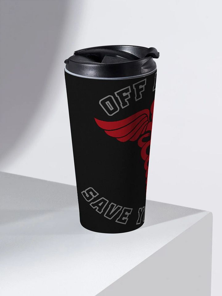 "Off Duty, Save Yourself" Nurse Coffee Tumbler product image (2)