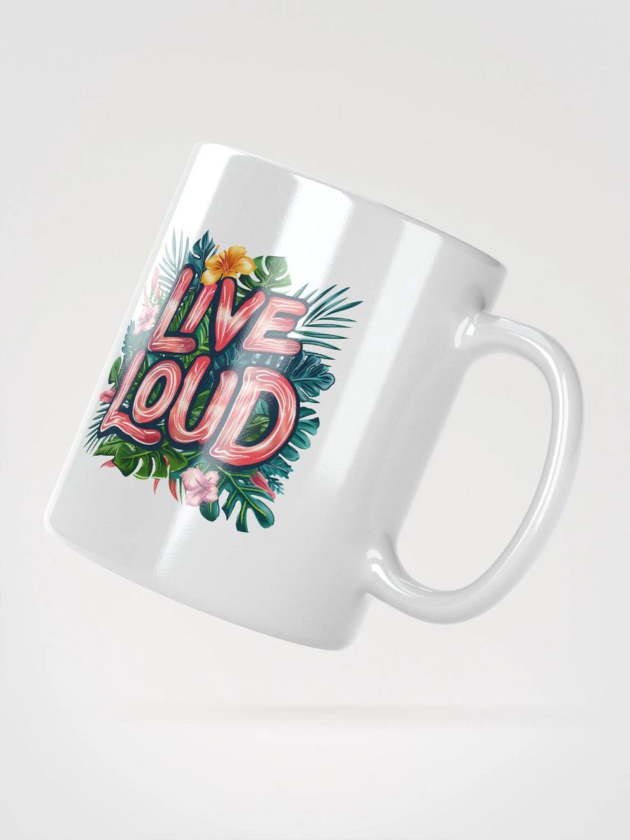 Live Loud Positive Coffee Mug product image (2)