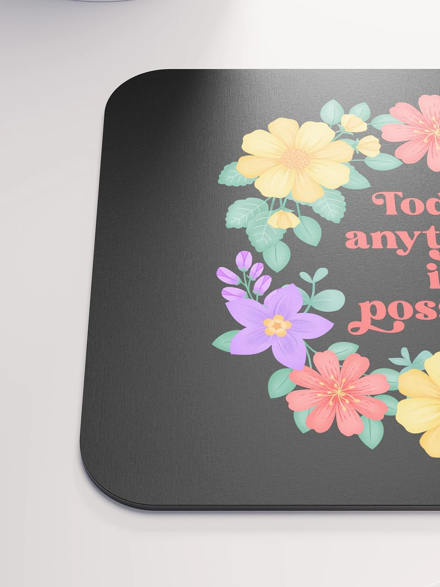 Today anything is possible - Mouse Pad Black product image (6)