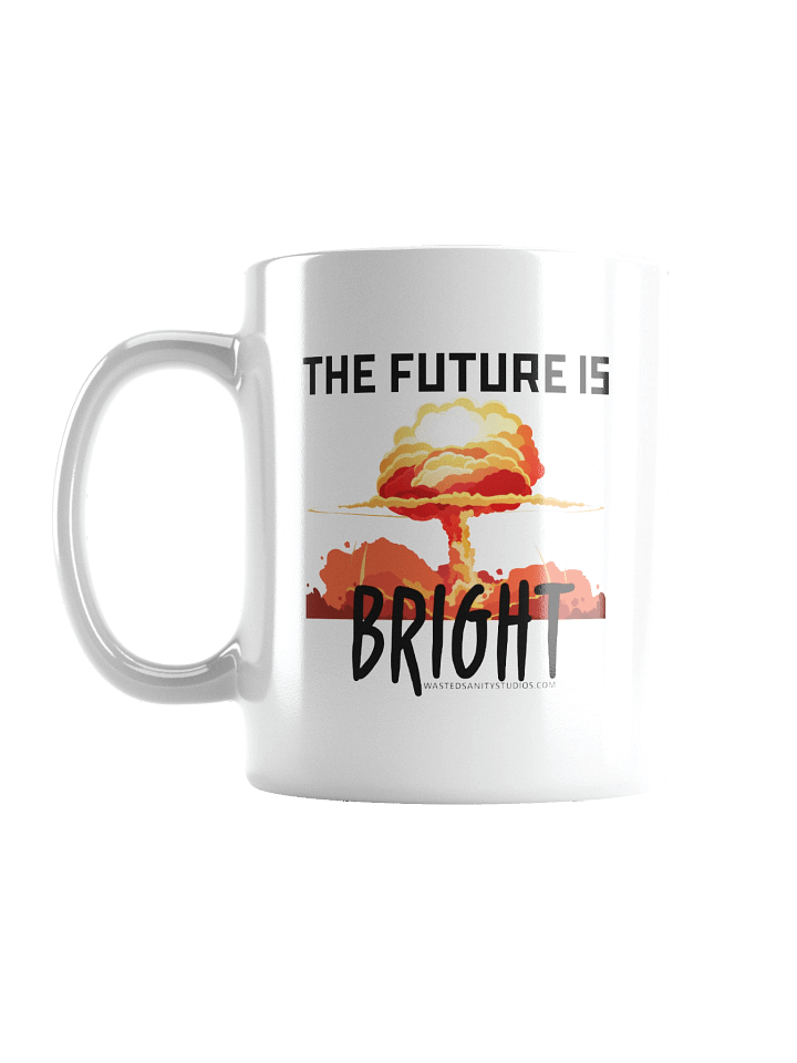 The Future Is Bright Shirt Coffee Mugs product image (2)