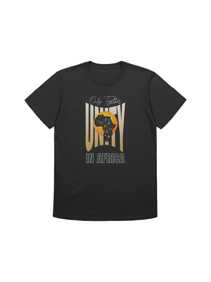Together We Rise: Unity in Africa T-Shirt product image (1)