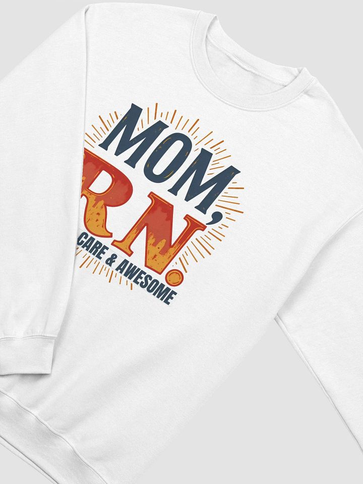 MOM, R.N. Strong, Care & Awesome Crewneck Sweatshirt product image (7)