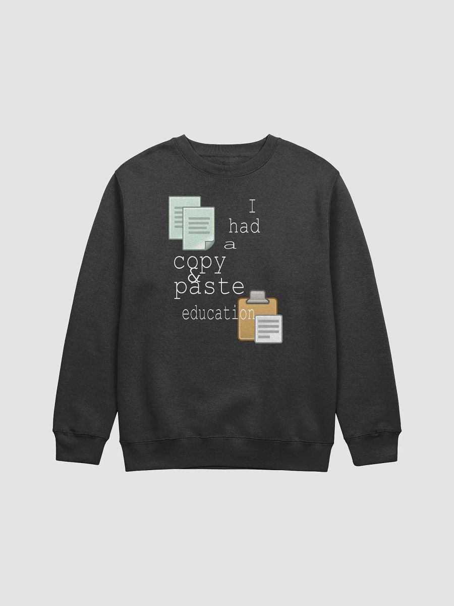 I Had A Copy & Paste Education - Colour - Lane Seven Premium Crewneck Sweatshirt product image (2)