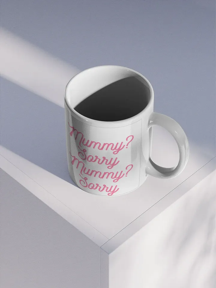 Mummy? Sorry Mug product image (2)