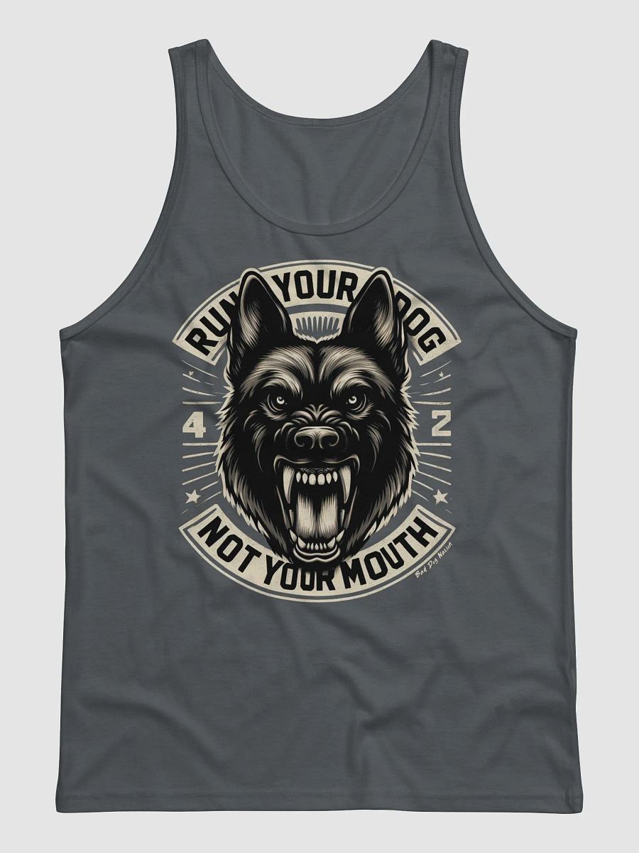Run Your Dog, Not Your Mouth - Premium Unisex Tank Top product image (1)