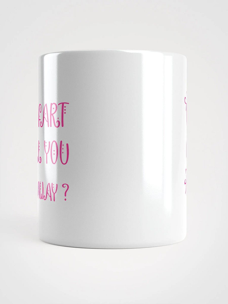 If I Fart Will You Go Away? Mug product image (14)