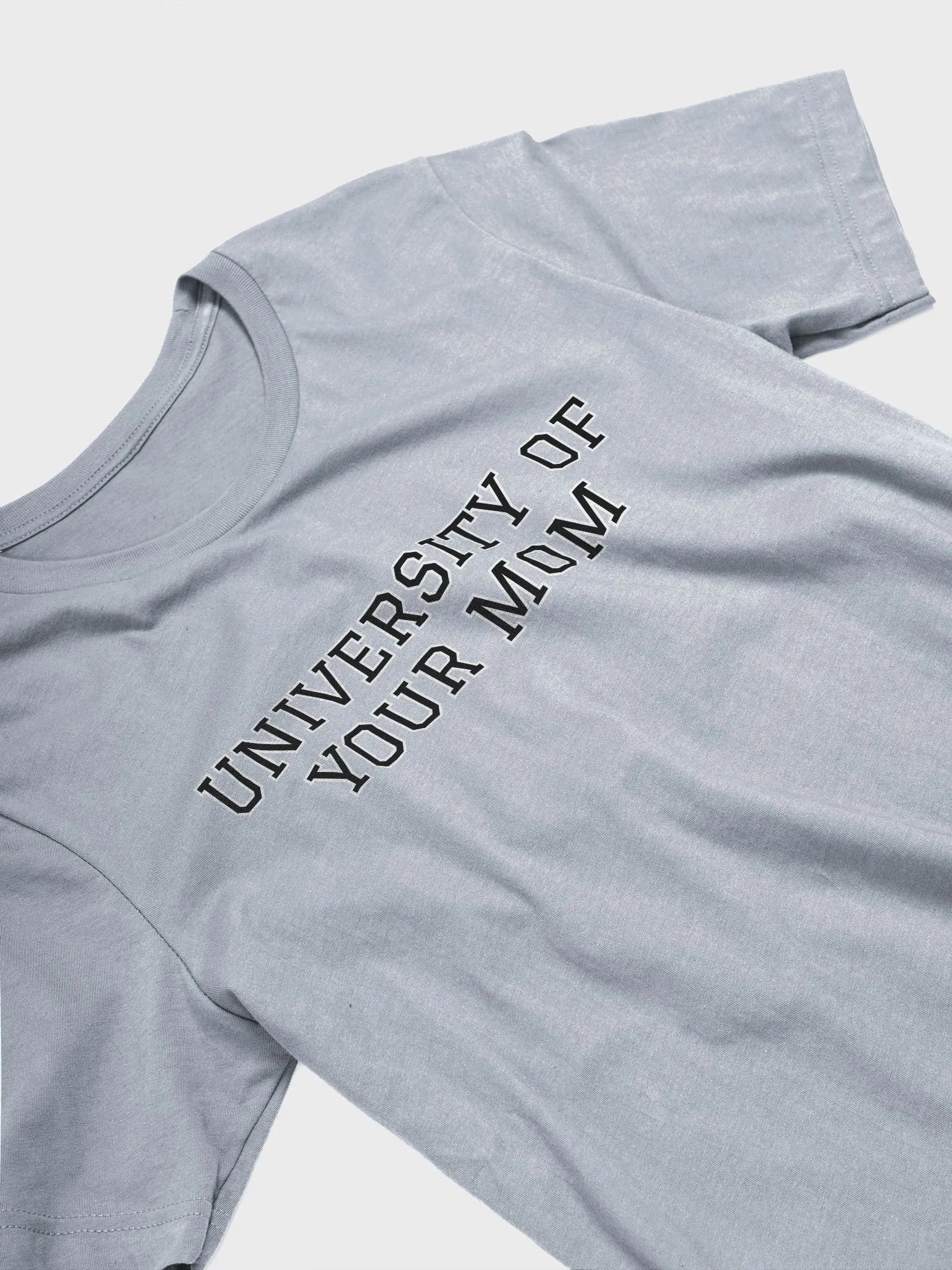 University of Your Mom Tshirt product image (4)