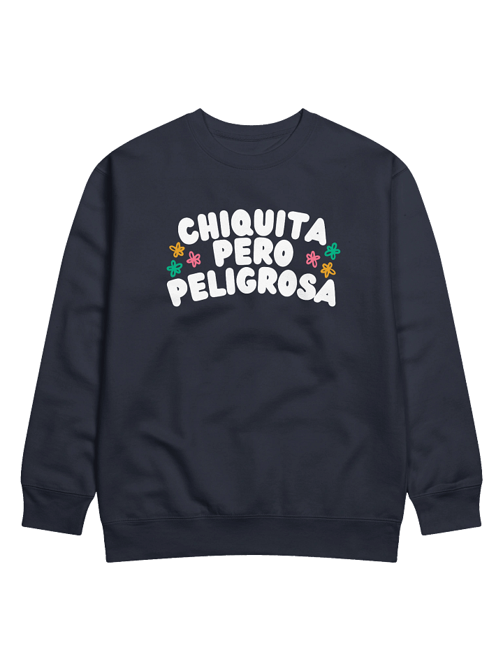 Chiquita Pero Peligrosa Premium Crewneck Sweatshirt product image (1)