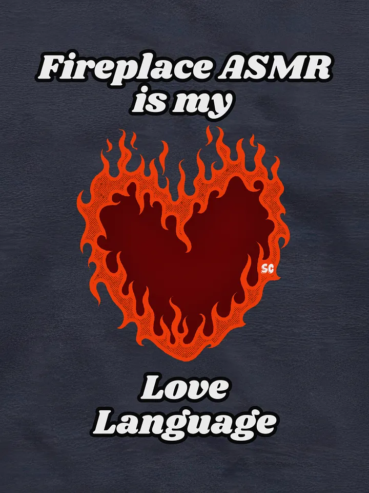 Flaming Heart - Fireplace ASMR is my Love Language | Embroidered Hoodie product image (1)