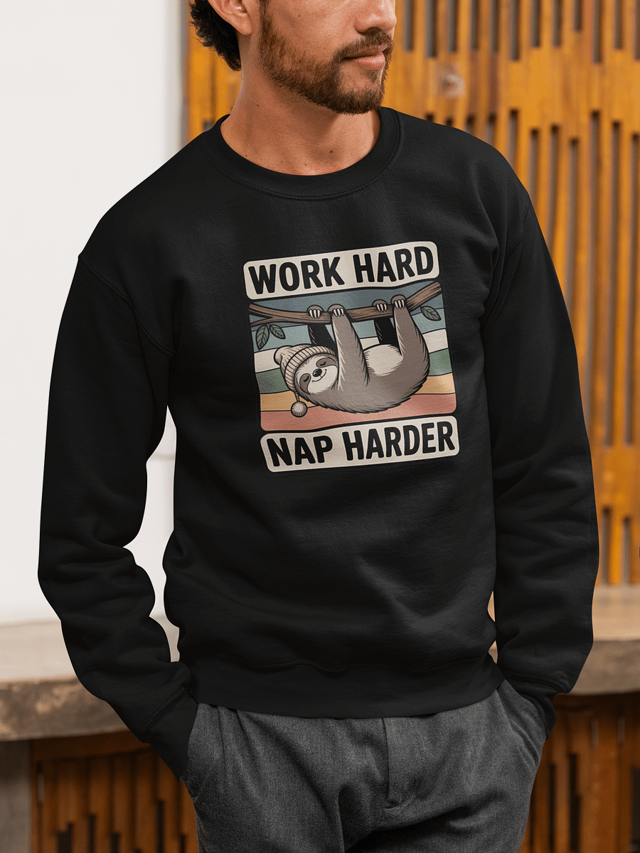 Work Hard Nap Harder Non-Sacral Sweatshirt product image (1)