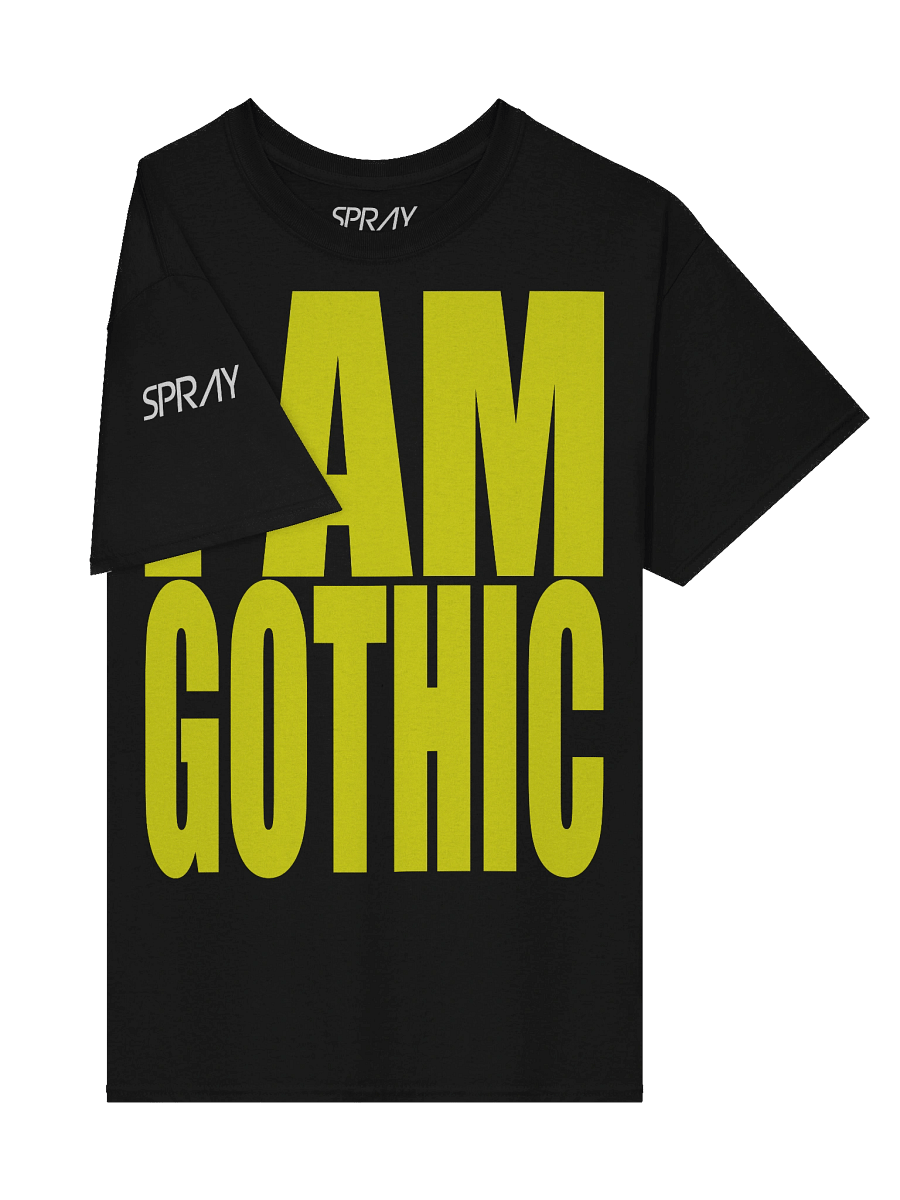 SPRAY - I Am Gothic T-shirt product image (4)