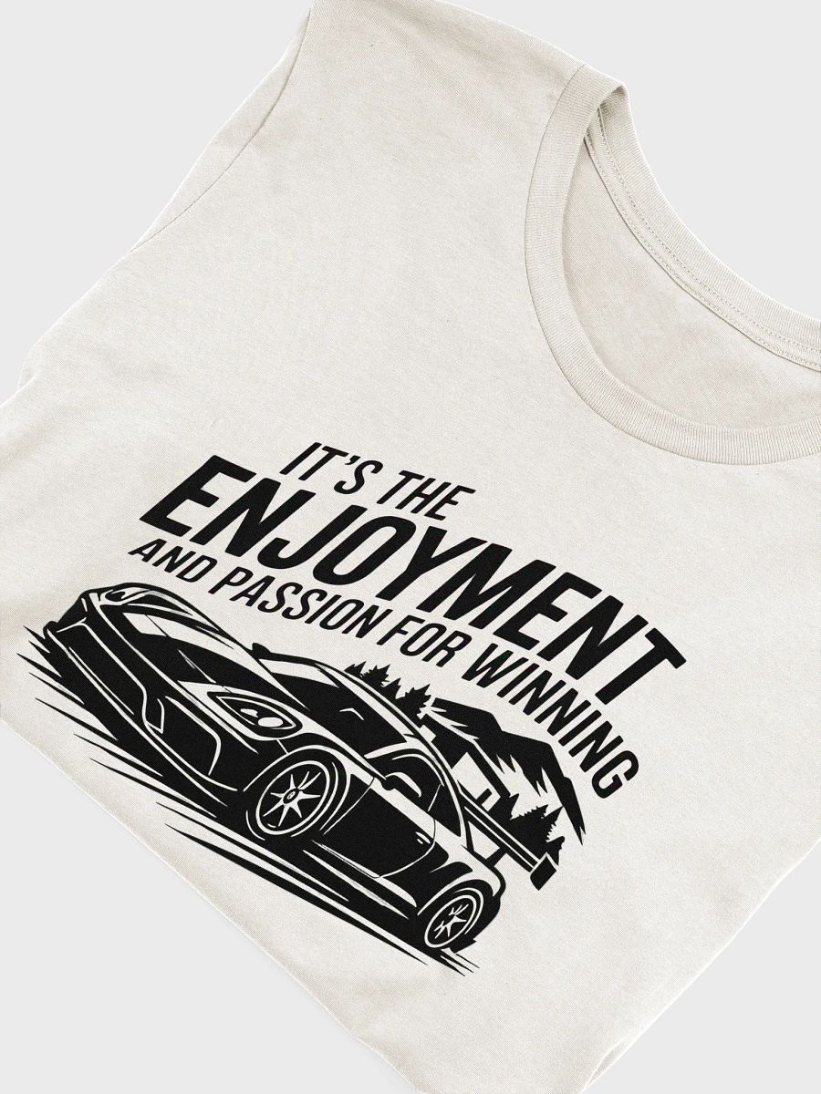 It’s the Enjoyment and Passion for Winning – GT3 Racing T-Shirt (Black Print) product image (4)
