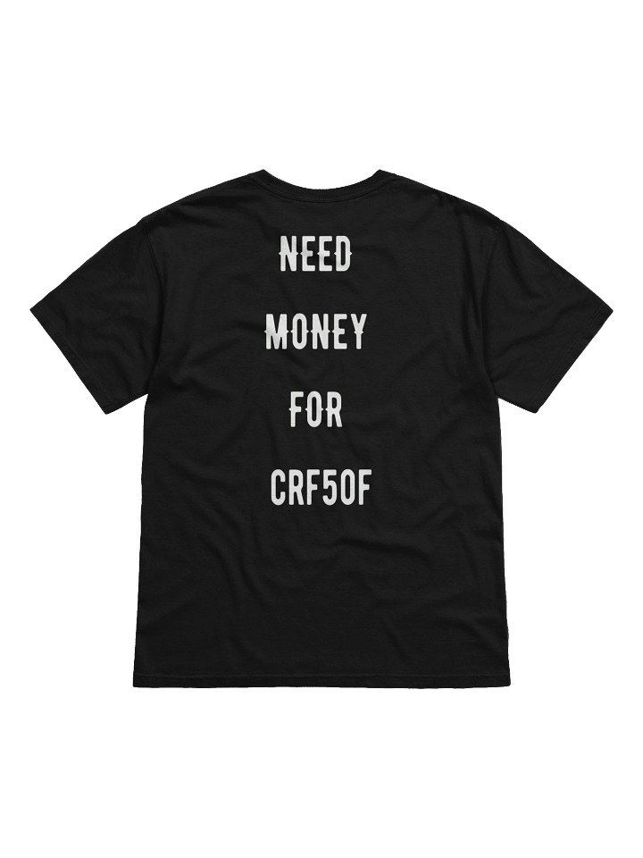 need money for crf50f | tee product image (13)