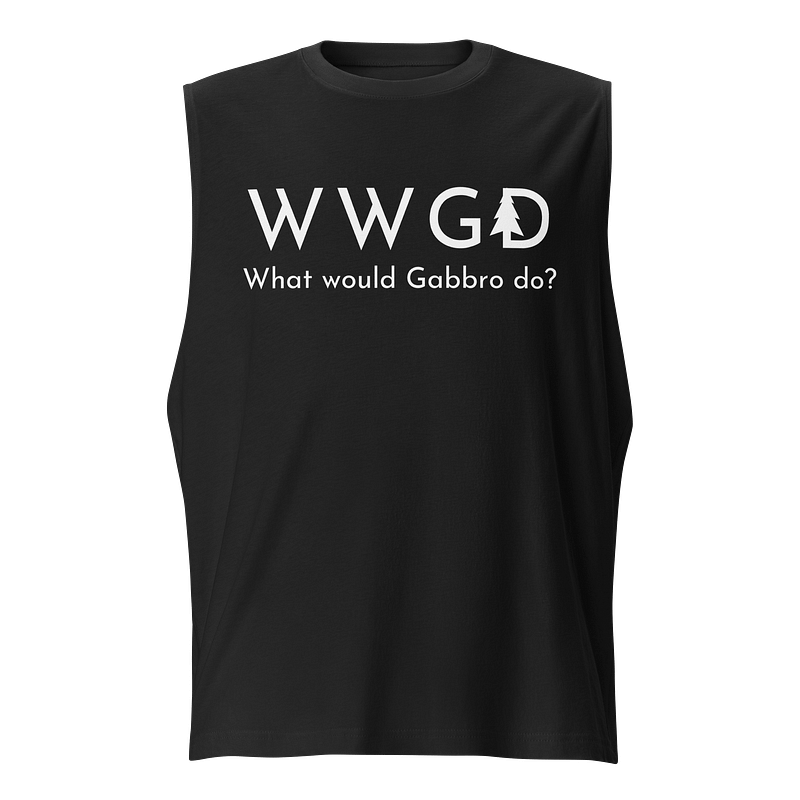 "What Would Gabbro Do?" Men's Tank