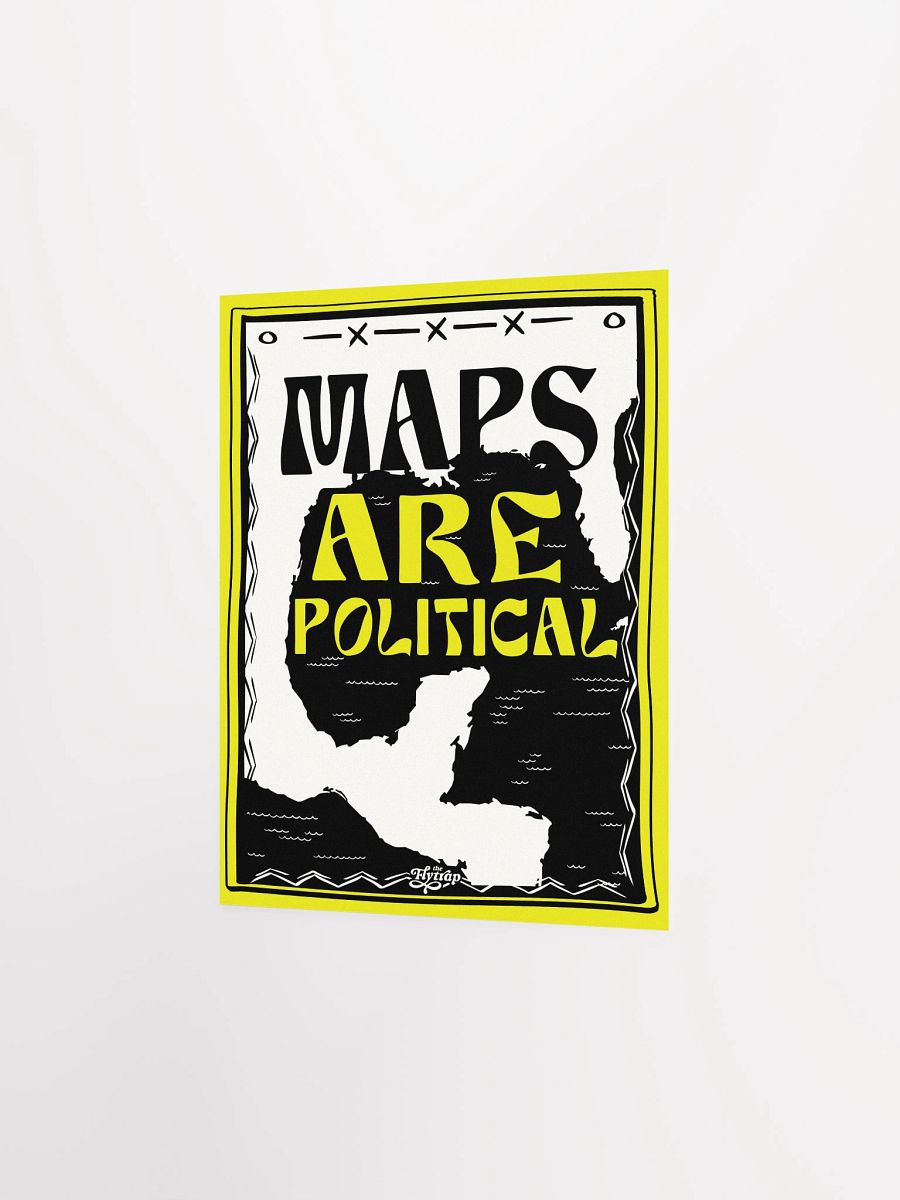 Maps are Political 8x10 poster product image (2)