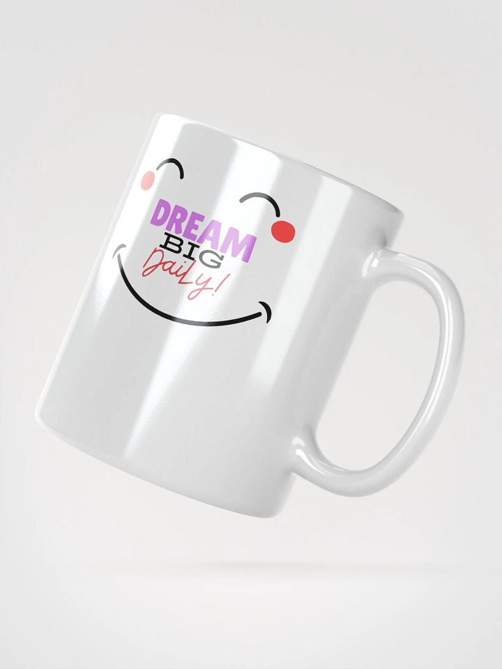 "Dream Big Daily" Mug product image (6)