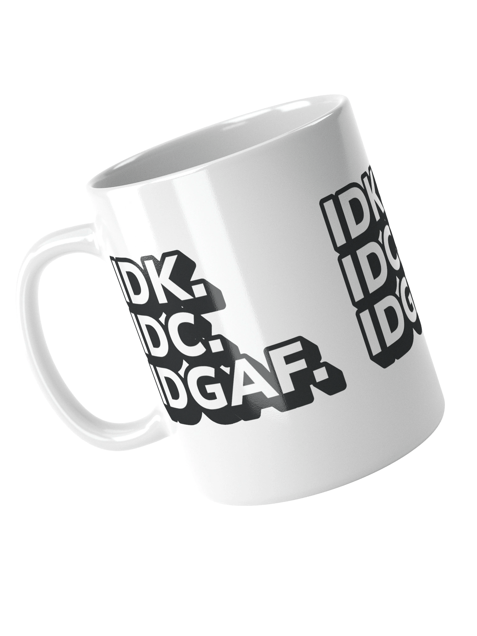 Don't Known, Don't Care Mug product image (8)