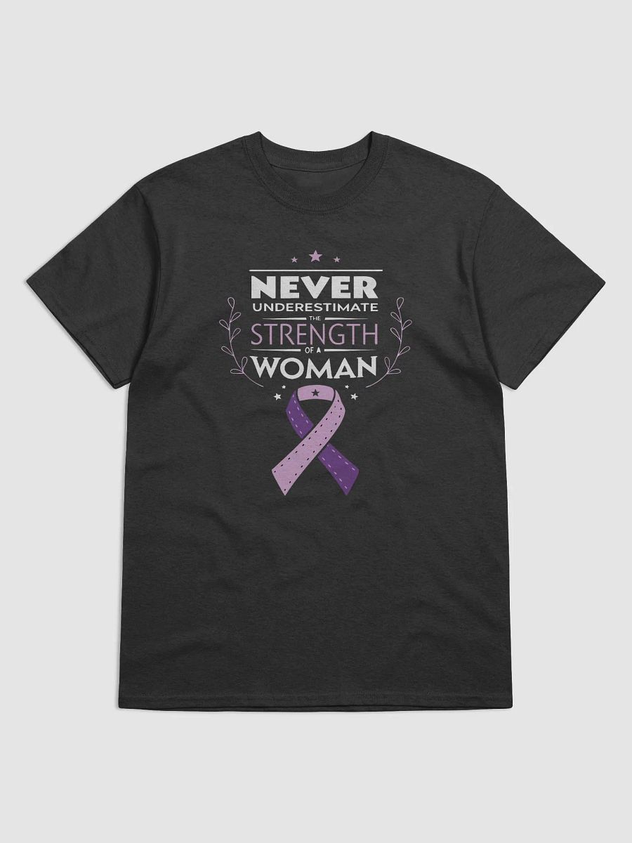 Never Underestimate the Strength of a Woman – Empowerment T-Shirt product image (1)