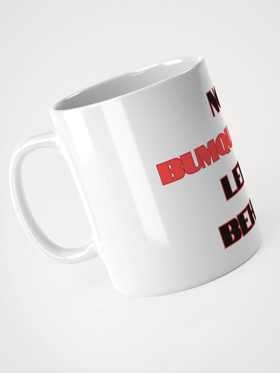 No BumQueshia Left Behind Mug product image (9)