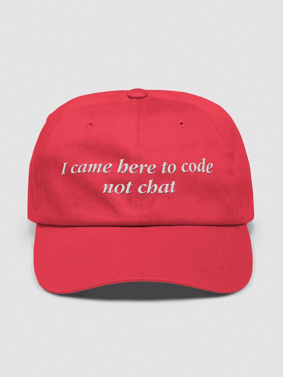 i came here to code not chat cap / hat - 100% cotton product image (1)
