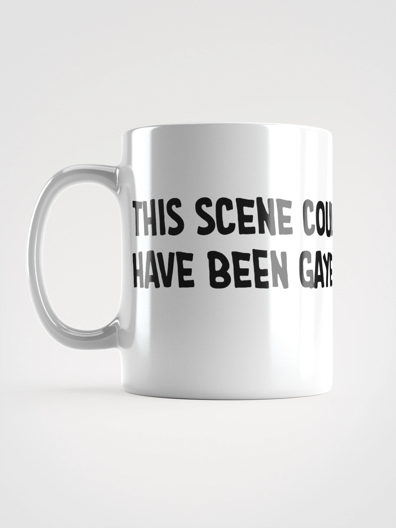 THIS SCENE COULD HAVE BEEN GAYER - MUG product image (16)