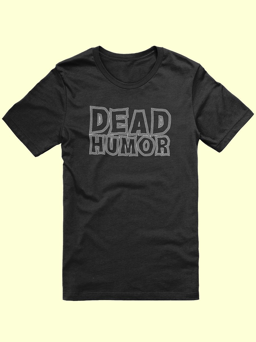 Dead Humor Spooky Text Tee product image (2)