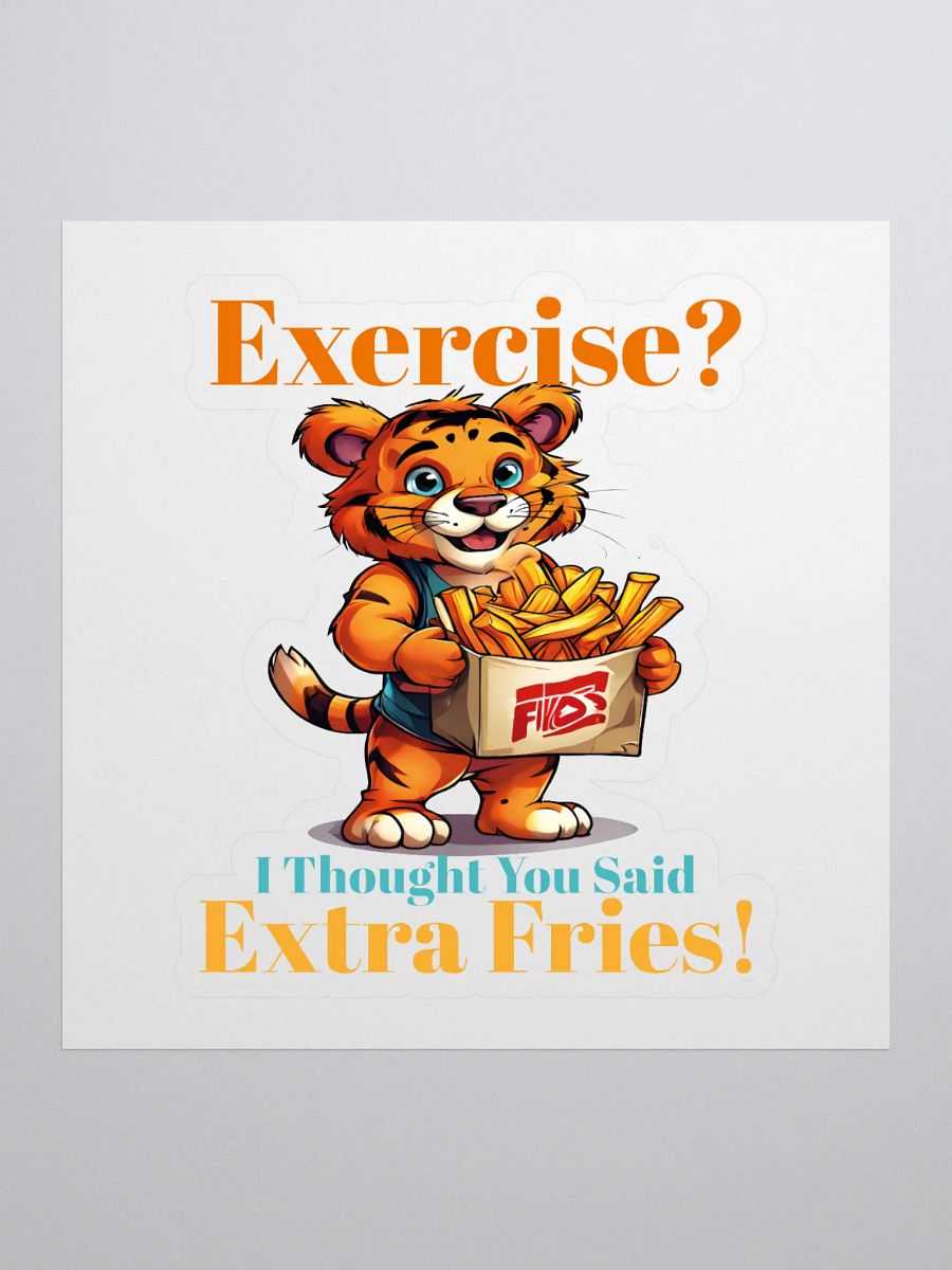 Exercise? I Thought You Said Extra Fries