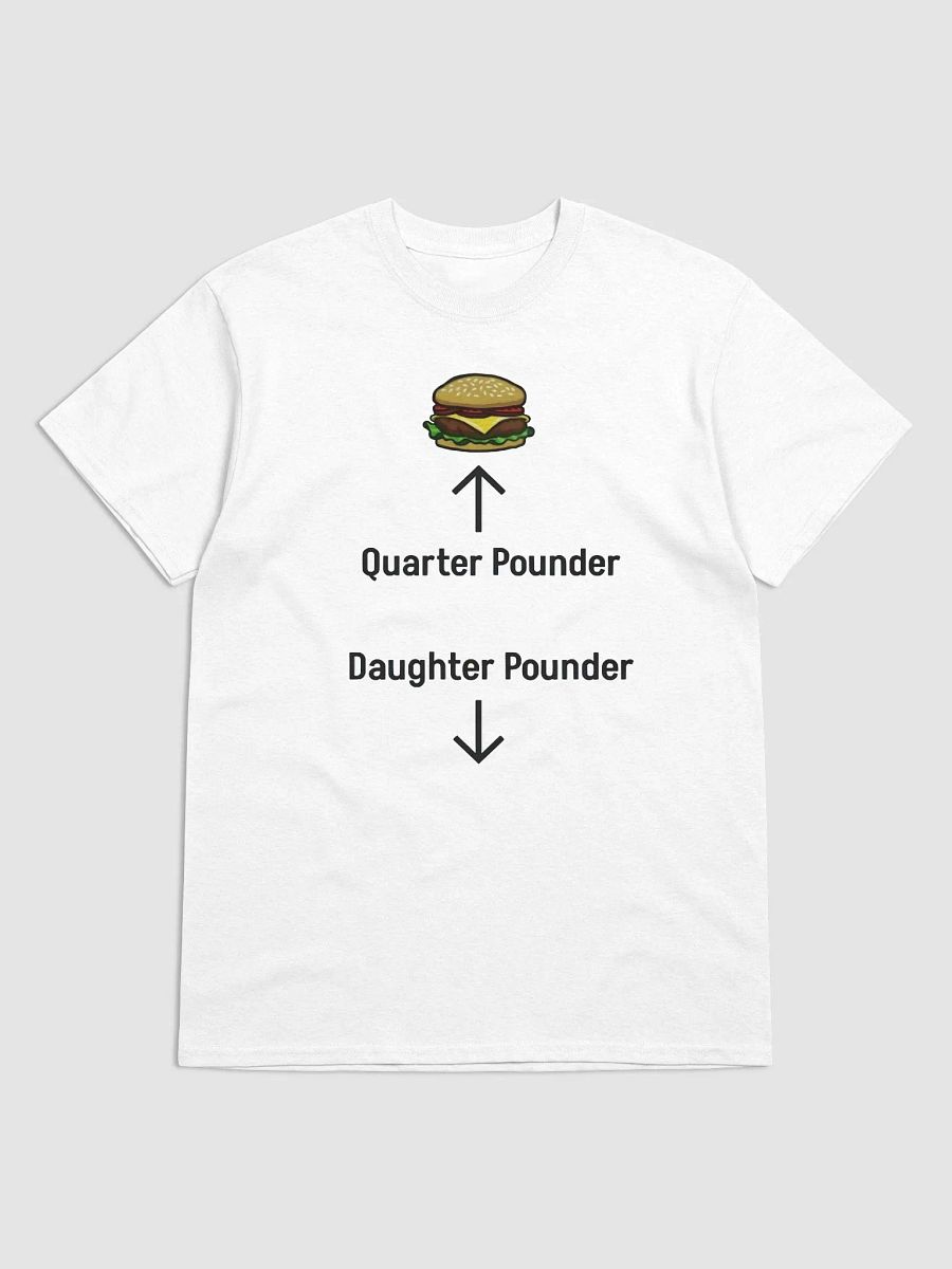 Quarter Pounder Daughter Pounder Shirt product image (2)