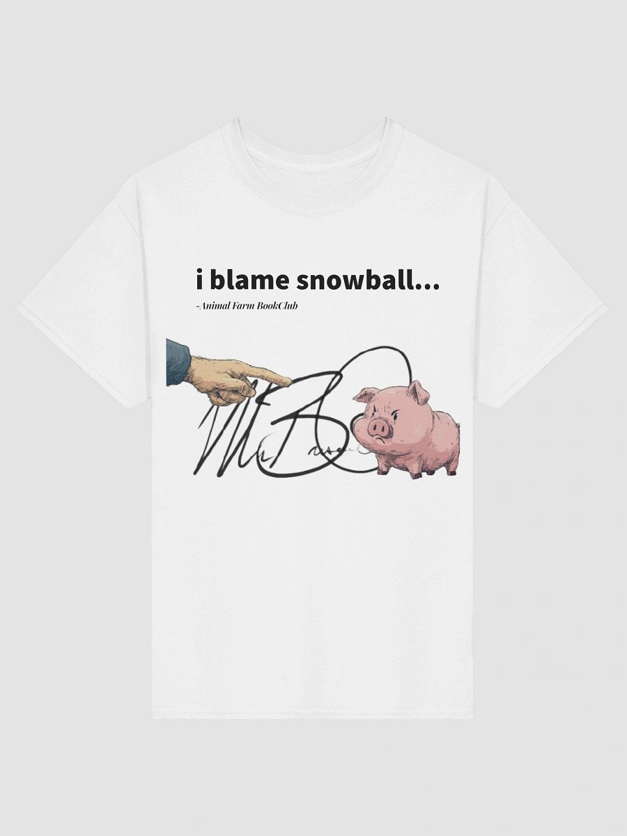 MrBiscuitSpeaks I Blame Snowball T-Shirt product image (1)