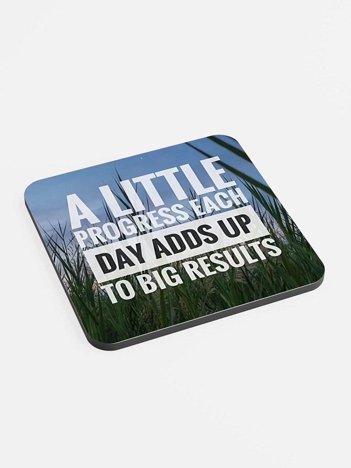A Little Progress Each Day Adds Up To Big Results Coaster product image (2)