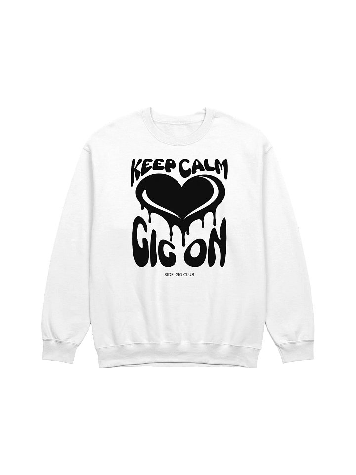 Keep Calm, Gig On Side-Gig Club Edition Crewneck Sweatshirt in Vivid Black product image (1)
