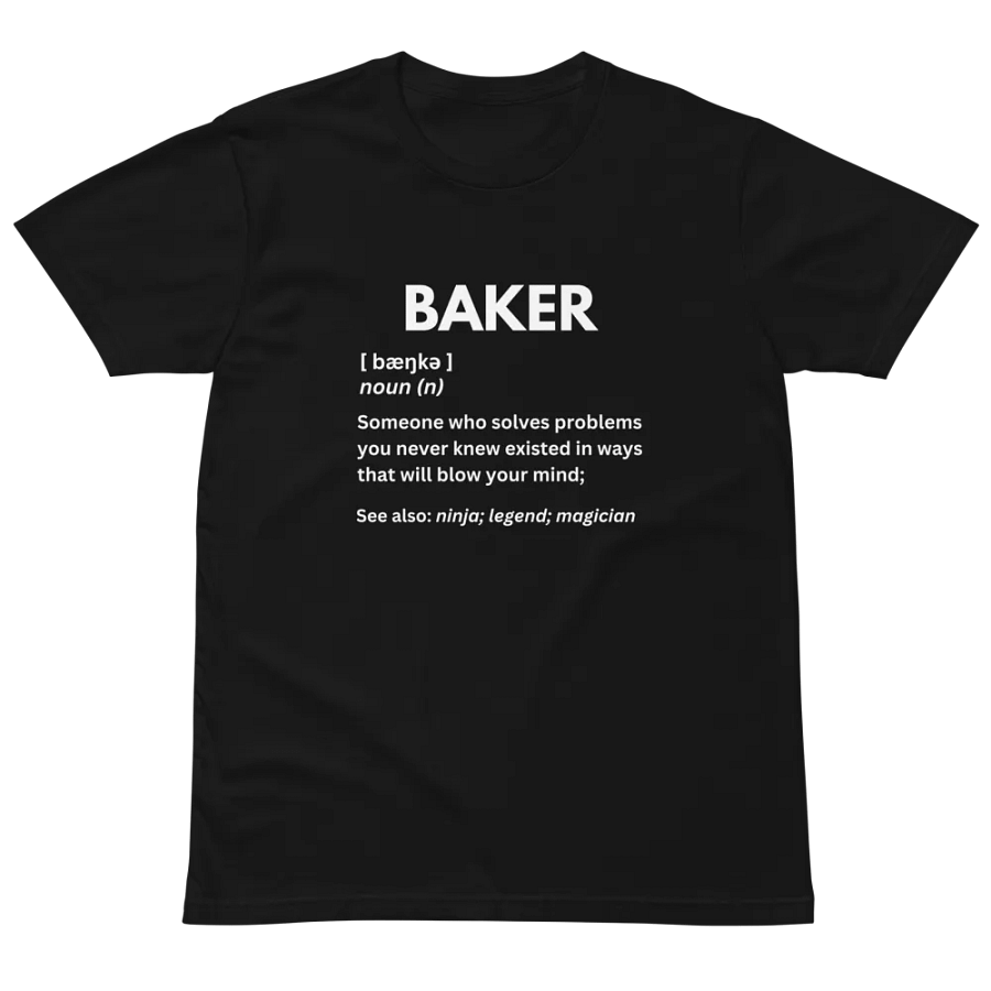 baker noun funny definition Unisex Premium T-Shirt product image (2)