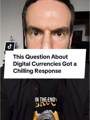 This Question About Digital Currencies Got a Chilling Response