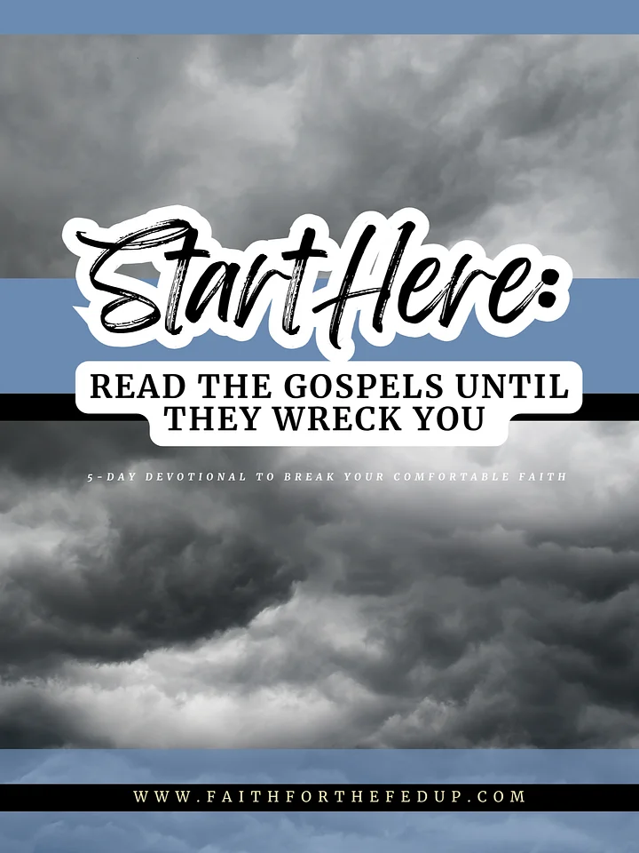 Start Here: Read the Gospels Until They Wreck You — 5-Day Devotional product image (1)
